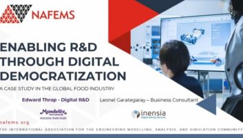 Enabling R&D Through Digital Democratization: Insights from Inensia and Mondelēz at NAFEMS SPDM Meeting